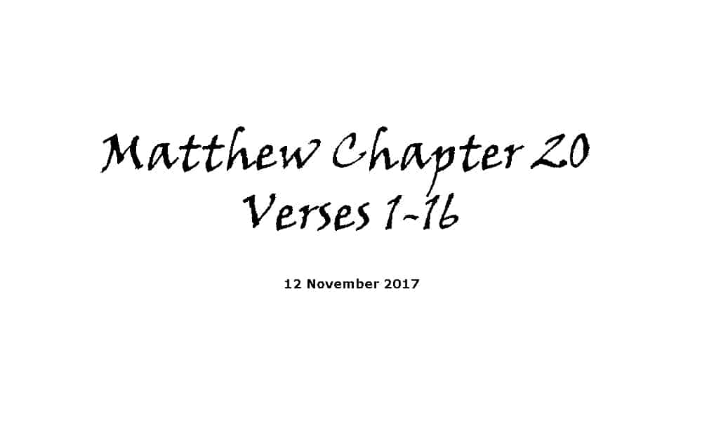 Reading - 12-11-17 Matthew Chapter 20 Verses 1-16