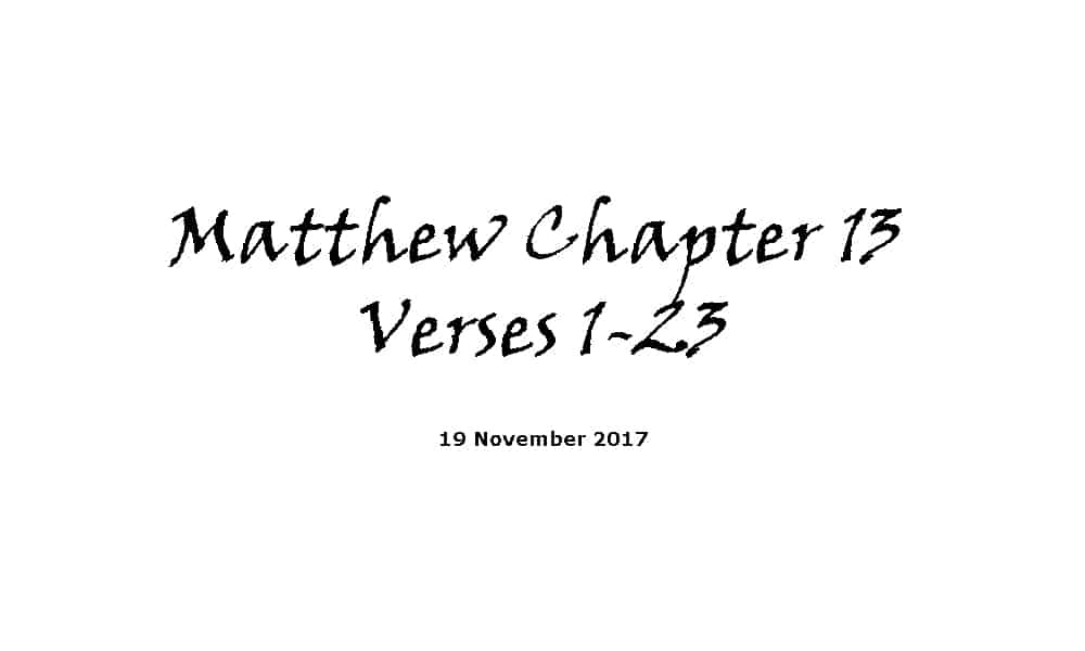 Reading - 19-11-2017 Matthew Chapter 13 Verses 1-23