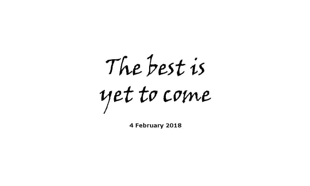 Sermon 4-2-18 - The best is yet to come