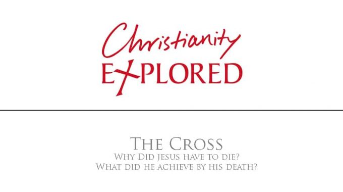 Christianity Explored - The Cross