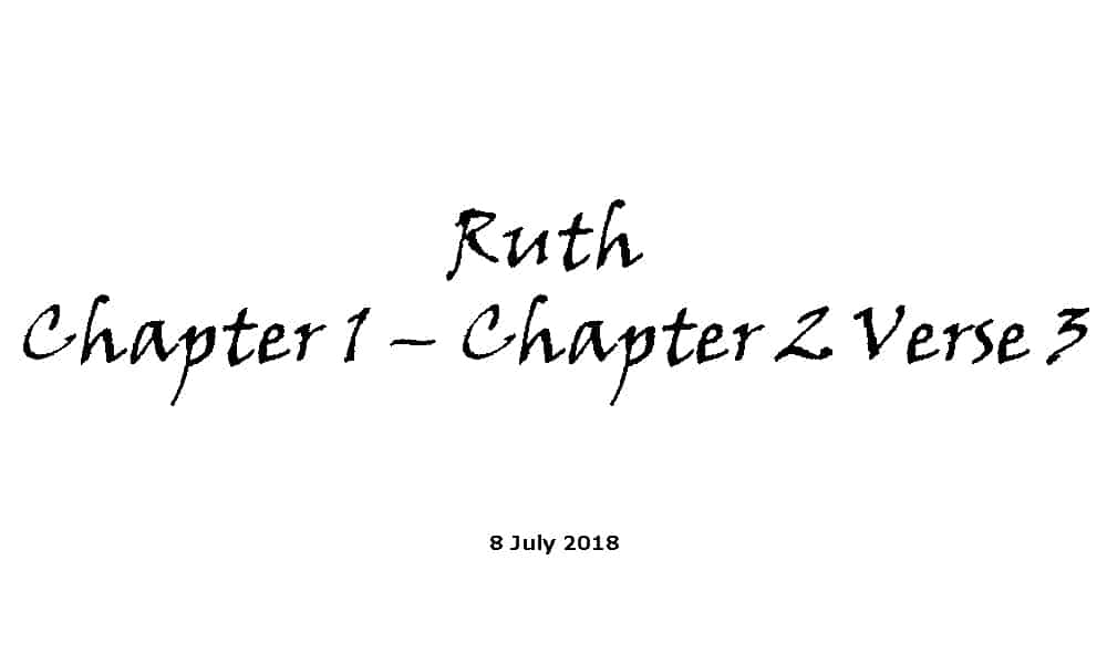 Ruth Chapter 1 – Chapter 2 Verse 3