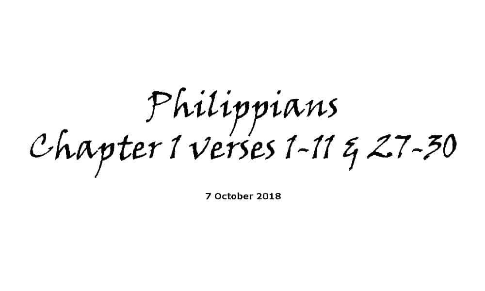 Reading - Philippians Ch1 v1-11 & 27-30