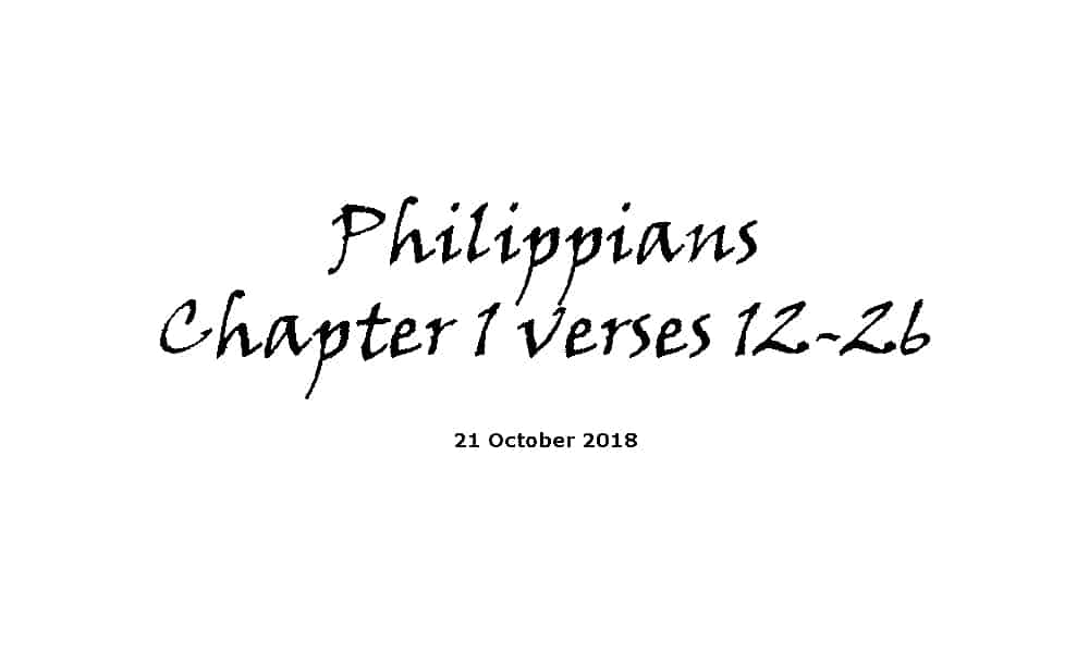 Reading - Philippians Ch1 v12-26