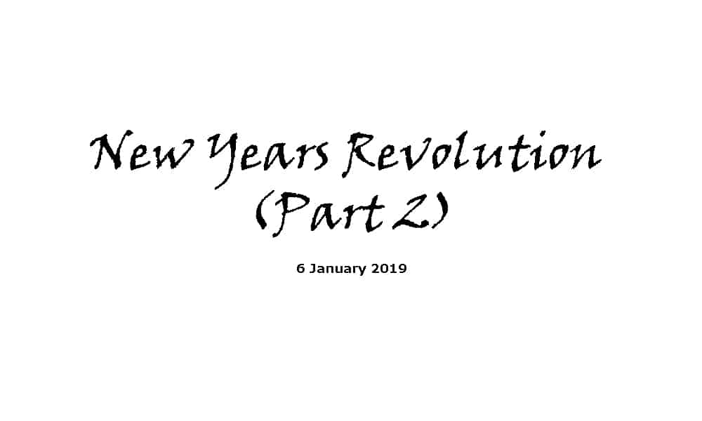 Sermon - 6-1-19 New Years Revolution (Part 2)