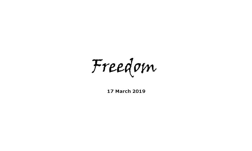 Sermon - 17-3-19 Freedom