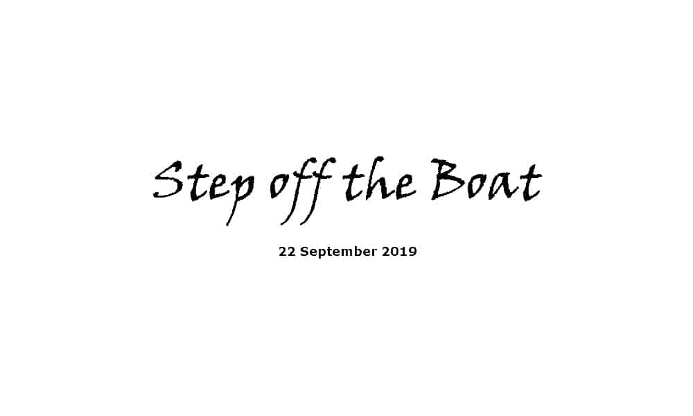 Sermon - 22-9-19 Step off the Boat