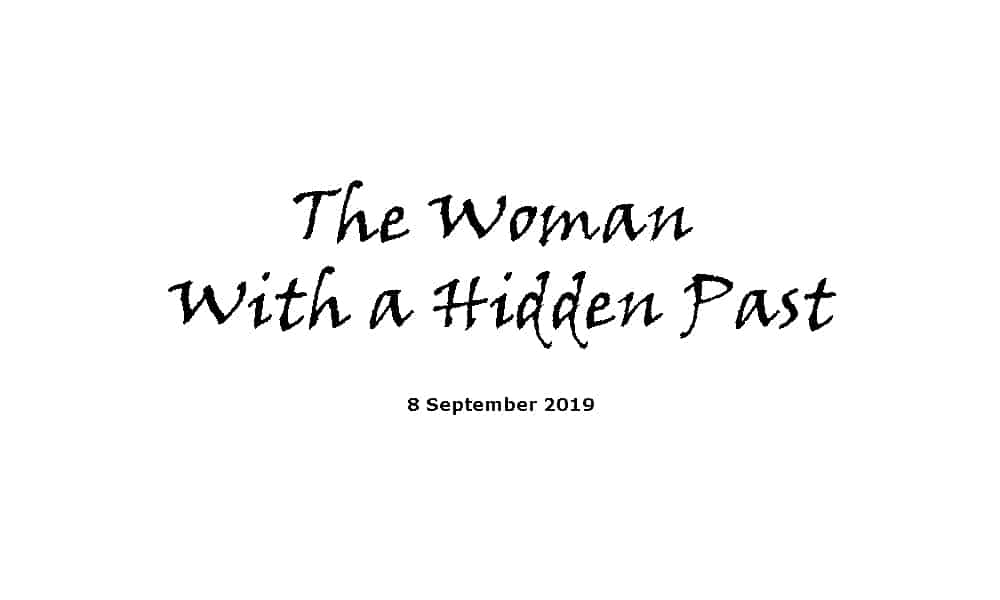 Sermon - 8-9-19 - The Woman With a Hidden Past