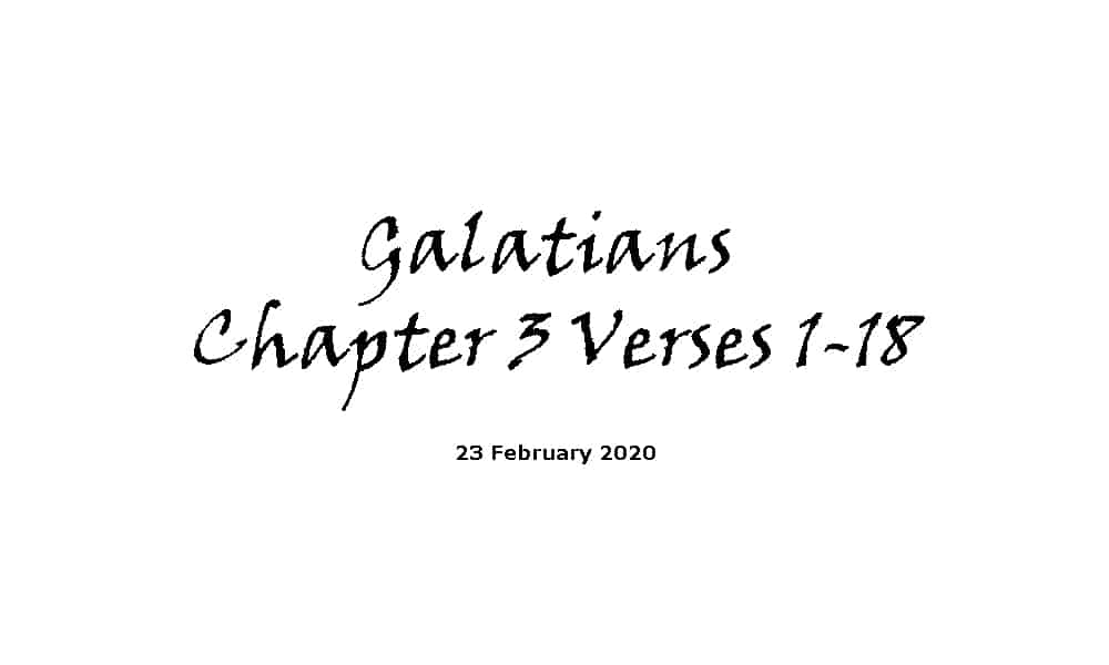 Reading - Galatians Chapter 3 Verses 1-18