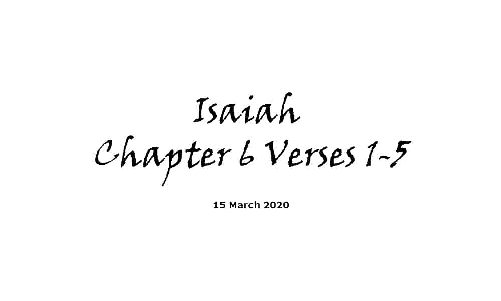 Reading - Isaiah Chapter 6 Verses 1-5