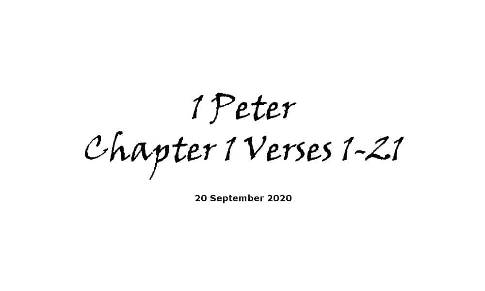 Reading - 1 Peter Chapter 1 Verses 1-21