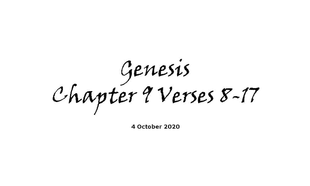 Reading - Genesis Chapter 9 verses 8-17