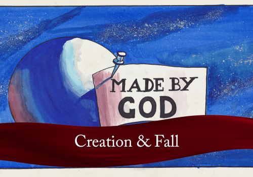 Creation & Fall