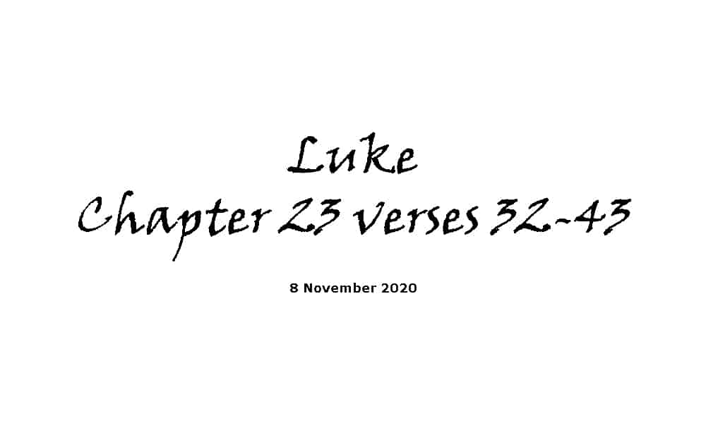 Reading - Luke Chapter 23 Verses 32-43
