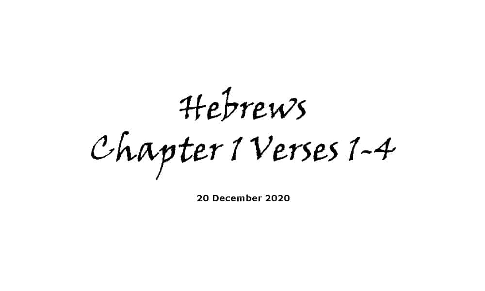 Reading - Hebrews Chapter 1 Verses 1-4
