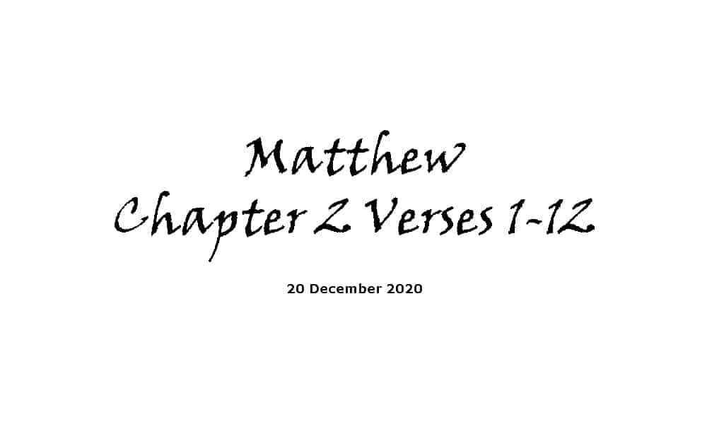 Reading - Matthew Chapter 2 Verses 1-12