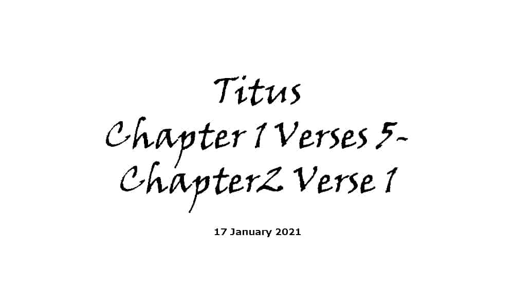 Reading - 17-1-21 -1 Titus Chapter 1 Verses 5- Chapter 2 Verse 1