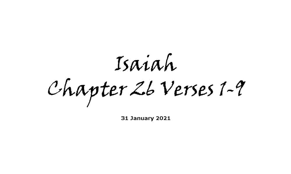 Reading - Isaiah Chapter 26 Verses 1-9