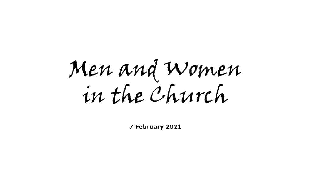 Men and Women in the Church 7-2-21
