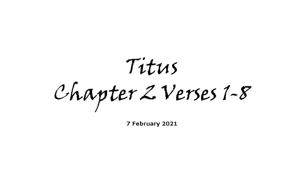 Reading - Titus Chapter 2 Verses 1-8