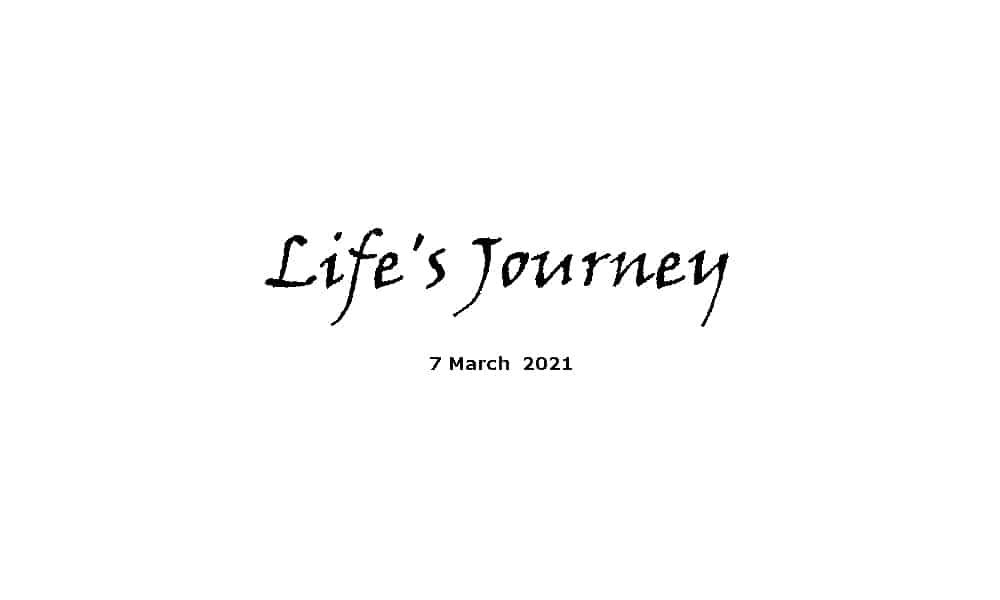 Life's Journey - 7-3-21