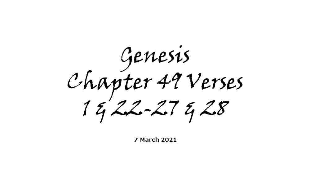 Reading - Genesis Chapter 49 Verses 1 & 22-26 & 28