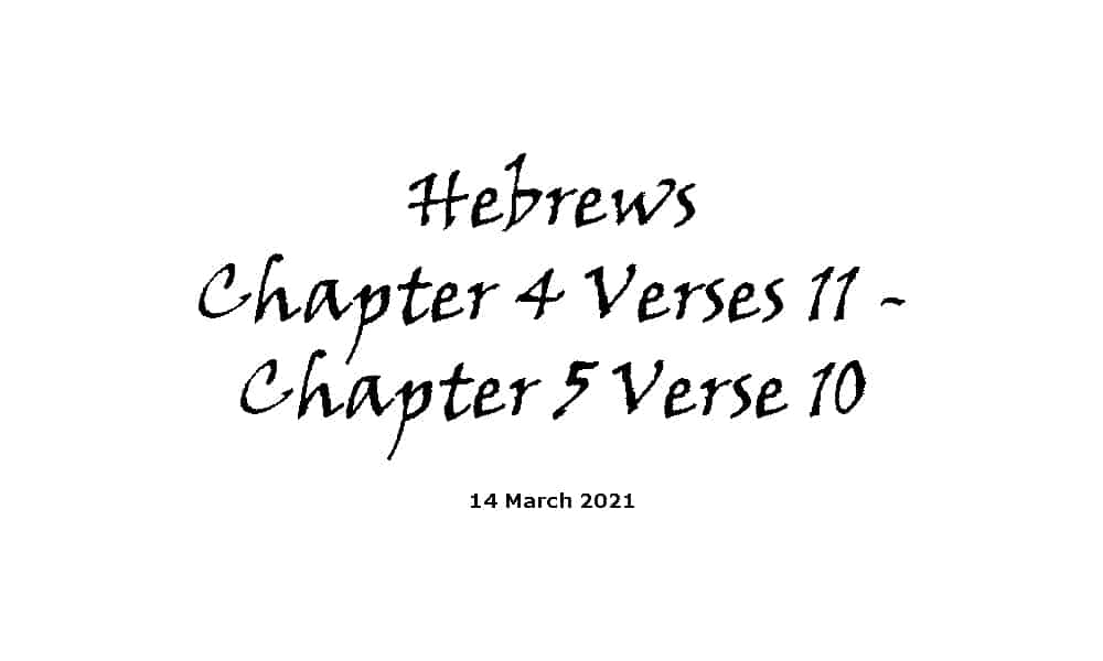 Reading - Hebrews Chapter 4 Verses 11- Chapter 5 Verse 10