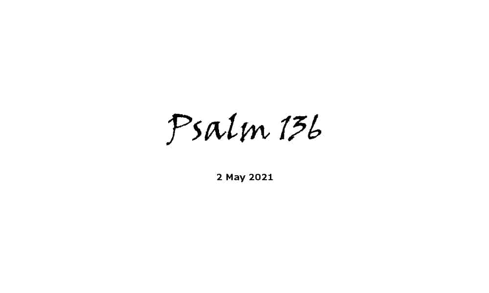 Reading - Psalm 136