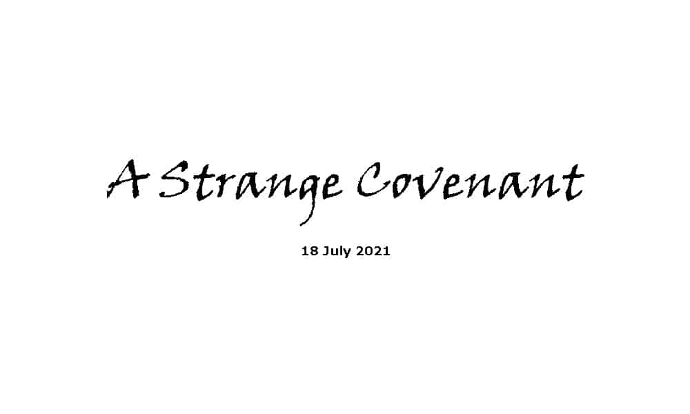 A Strange Covenant - 18-7-21