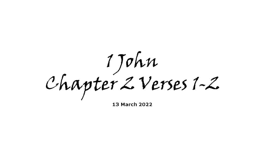 1 John Chapter 2 Verses 1-2