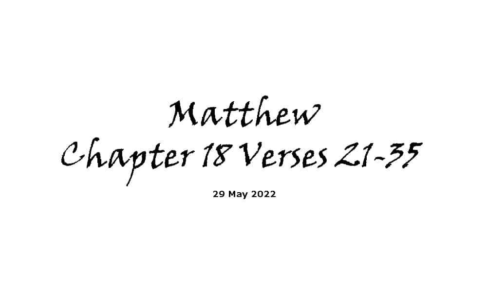 Matthew Chapter 18 Verses 21-35