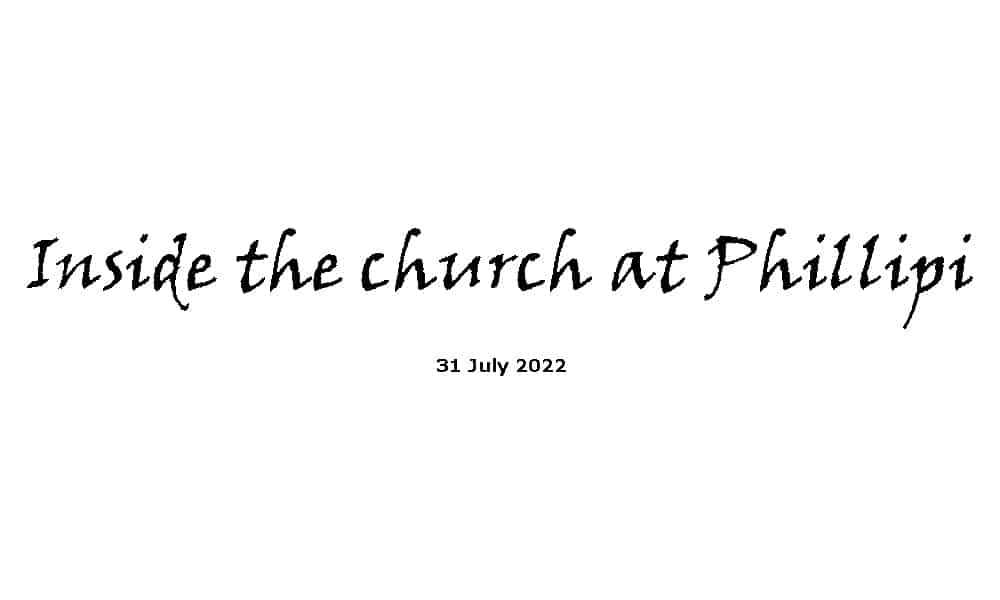 Inside the church at Phillipi 31-7-22