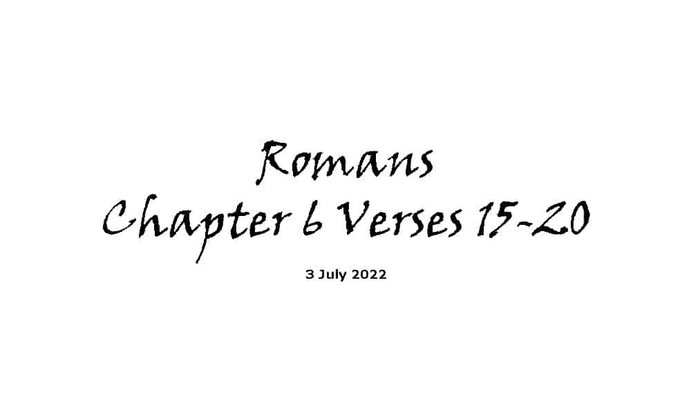 Romans Chapter 6 Verses 15-20