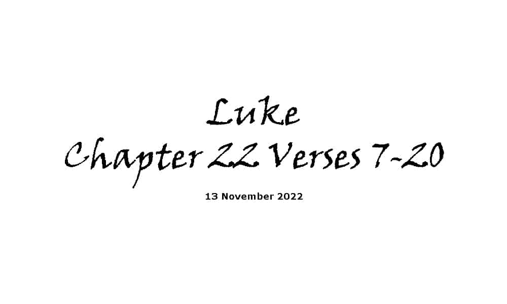 Luke Chapter 22 Verses 7-20