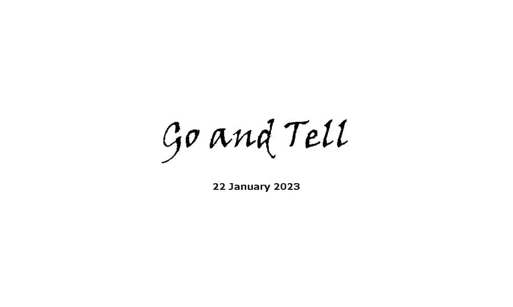 Go and tell