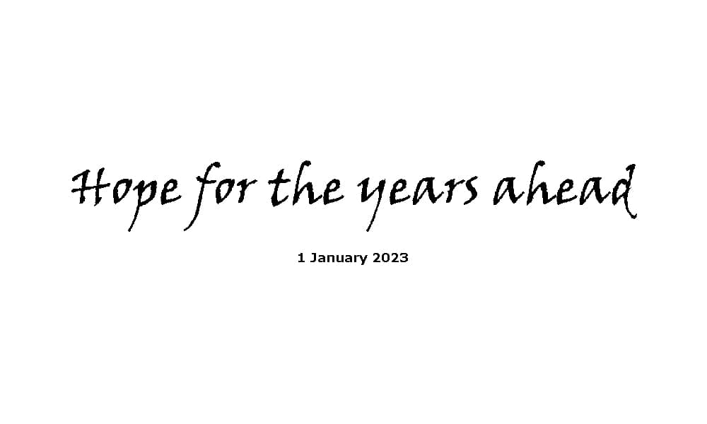 Hope for the years ahead