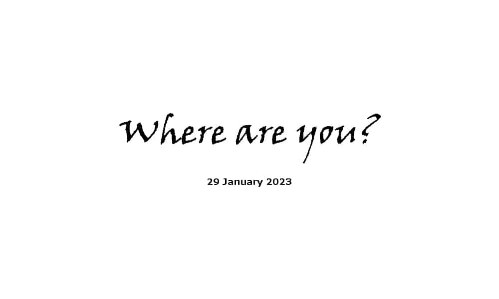 Where are you?