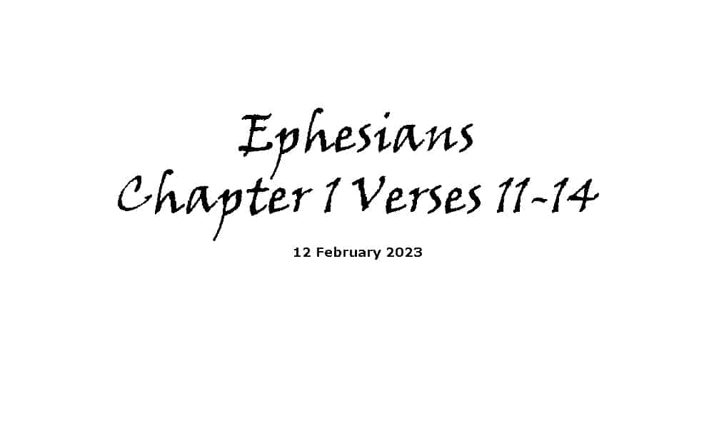 Ephesians Chapter 1 Verses 11-14