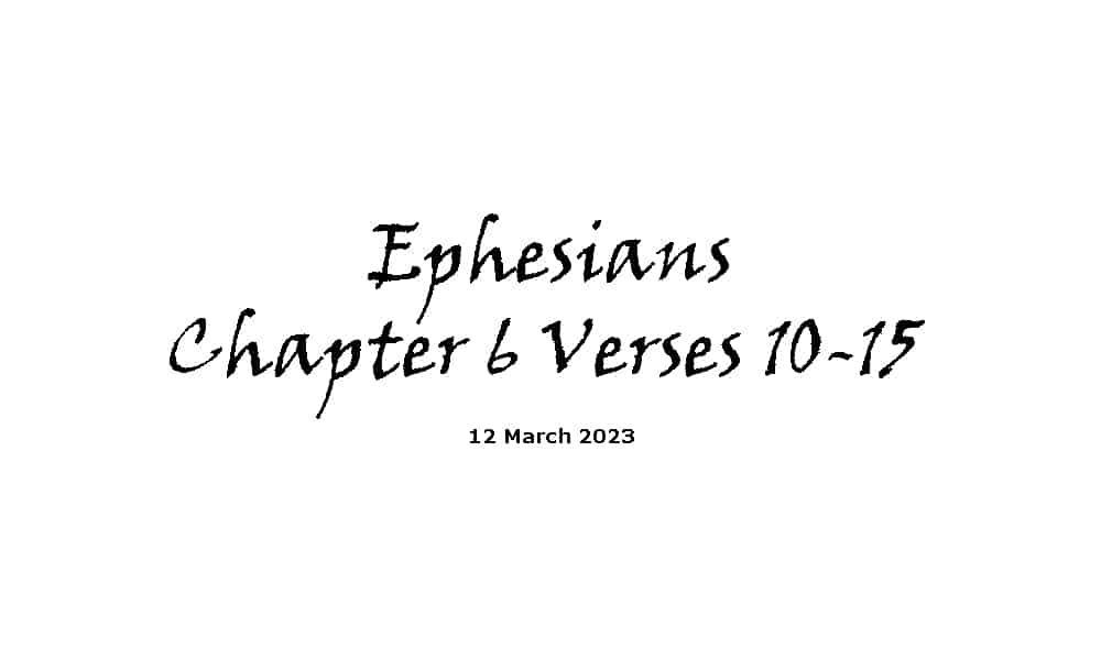 Ephesians Chapter 6 Verses 10-15