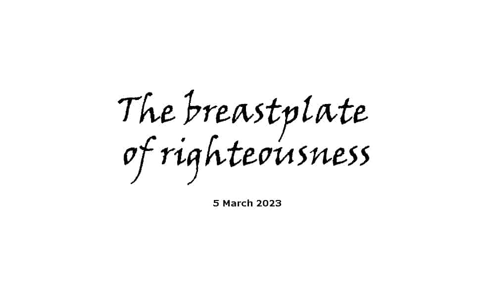 The breastplate of righteousness