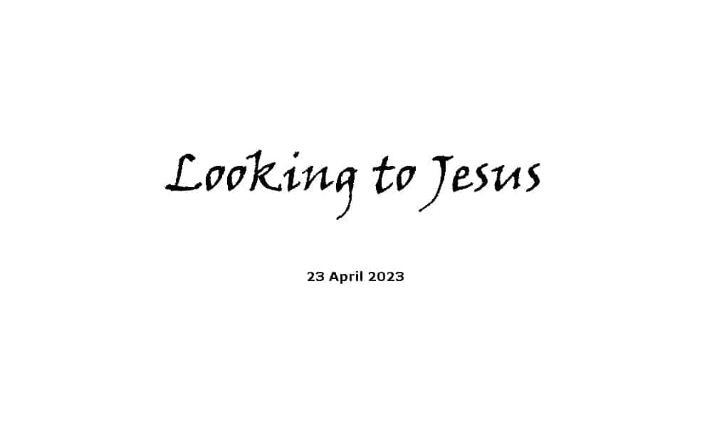 Looking to Jesus