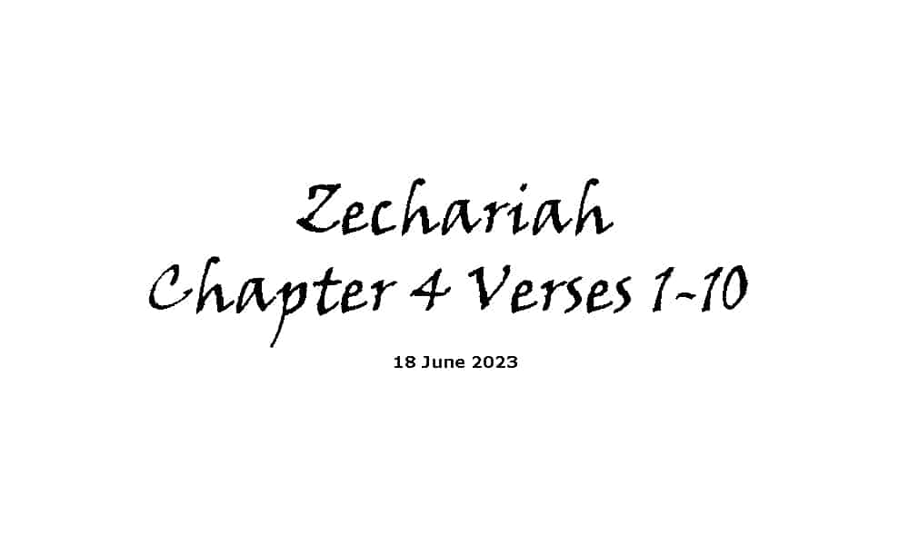 Zechariah Chapter 4 Verses 1-10