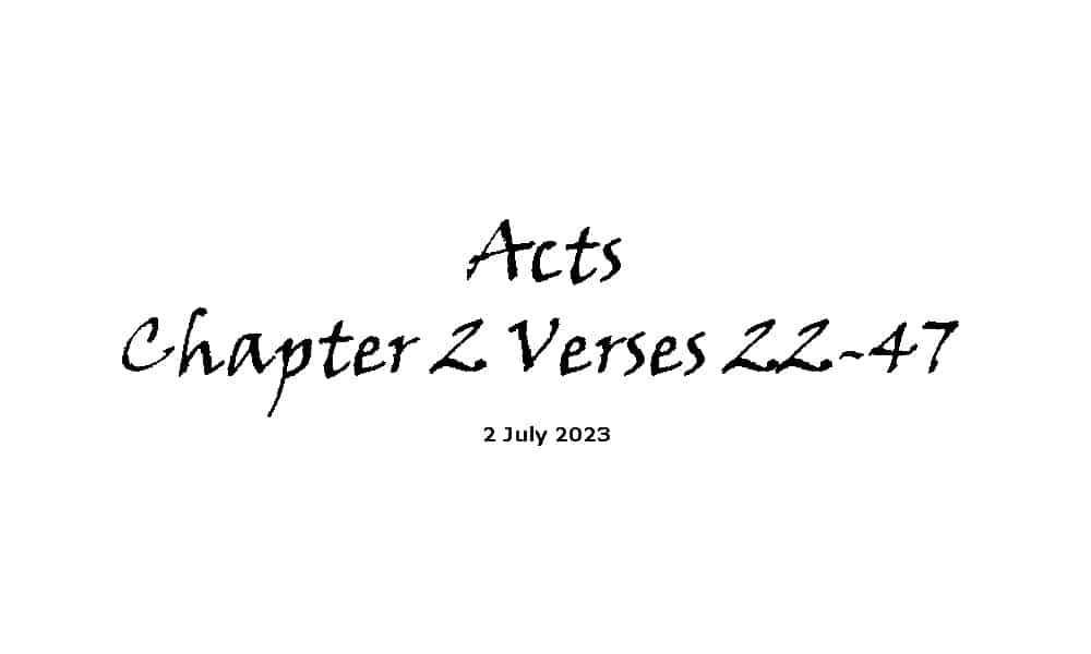 Acts Chapter 2 Verses 22-47