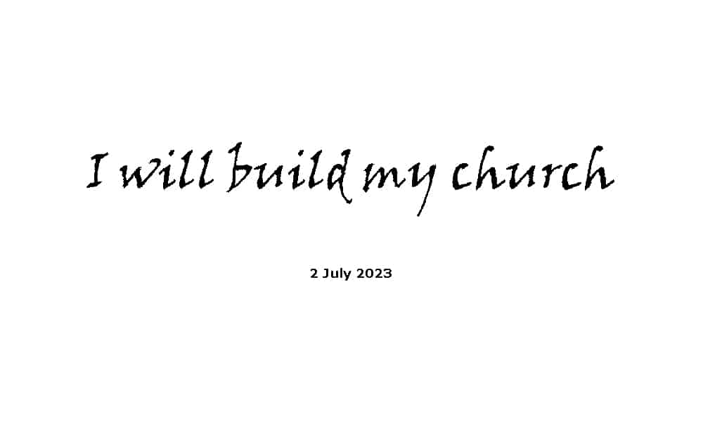 I will build my church
