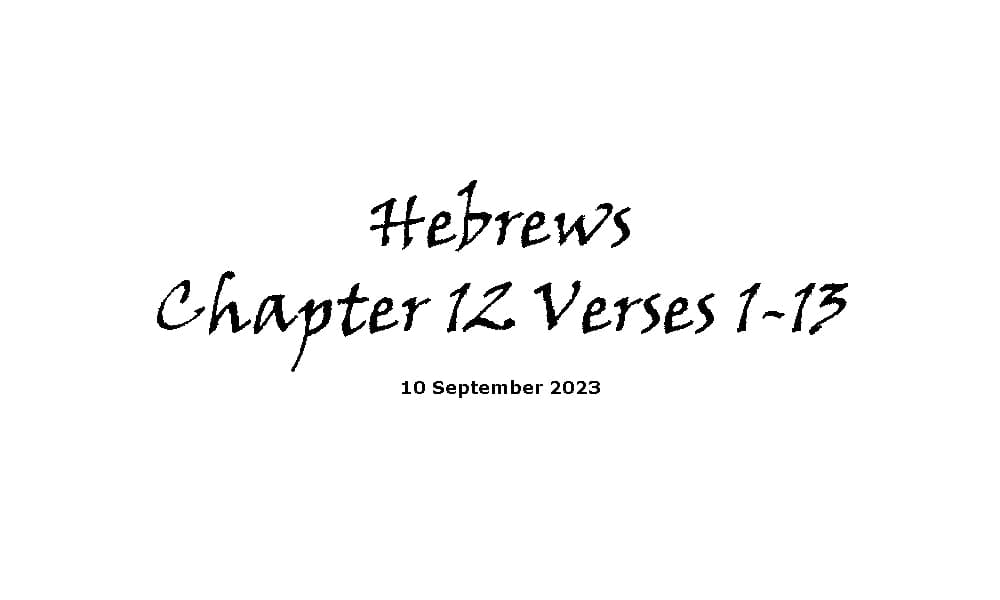 Hebrews Chapter 12 Verses 1-13