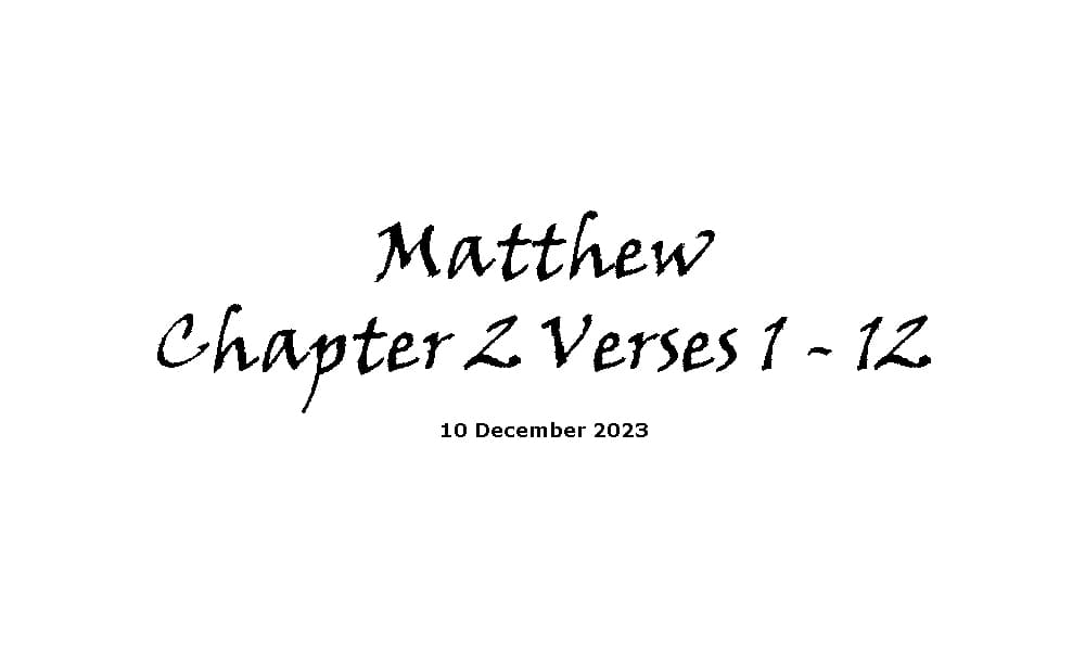 Matthew Chapter 2 Verses 1-12