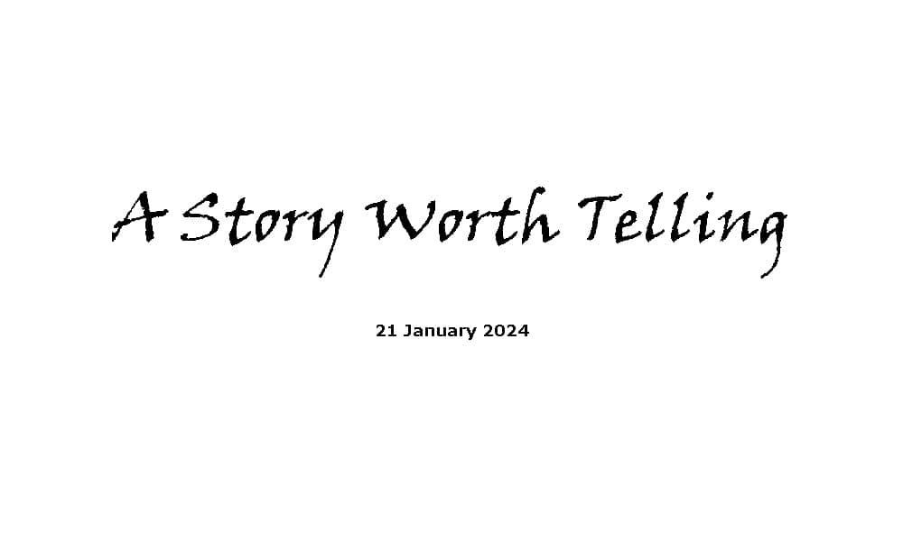 A Story Worth Telling