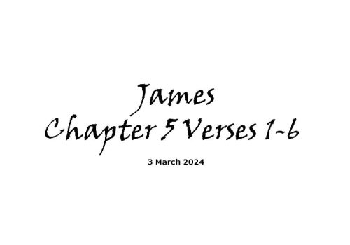 James Chapter 5 Verses 1-6