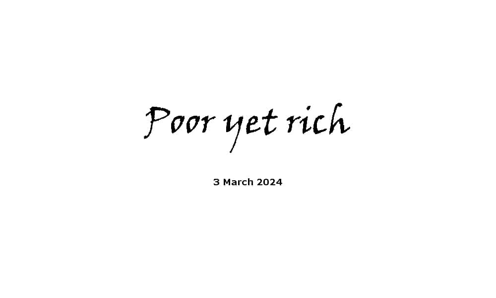 Poor yet rich
