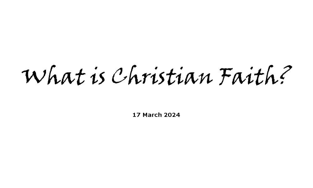 What Is Christian Faith?