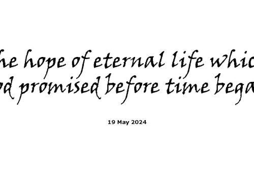 The Hope Of Eternal Life Which God Promised Before Time Began